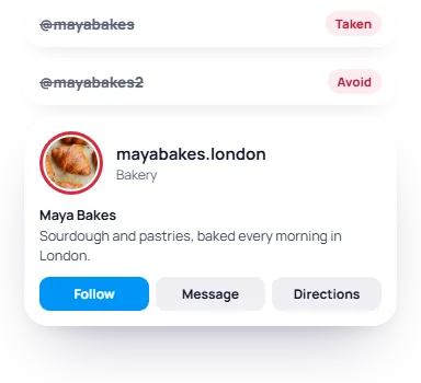 @mayabakes taken and @mayabakes2 crossed out, then the bakery's profile as @mayabakes.london with Follow, Message and Directions buttons
